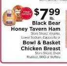 ShopRite Black Bear Honey Tavern Ham or Bowl & Basket Chicken Breast offer