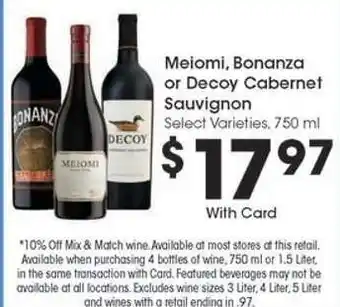 Kroger Meiomi, Bonanza or Decoy Cabernet Sauvignon offer