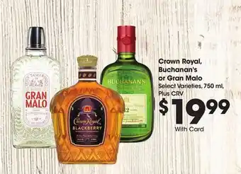 Ralphs Crown Royal, Buchanan's or Gran Malo offer