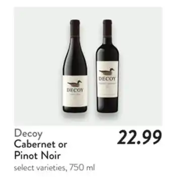 Fresh Thyme Decoy Cabernet or Pinot Noir offer