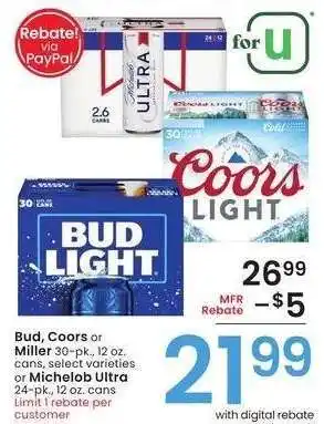 Albertsons Bud, Coors or Miller 30-pk., 12 oz. cans, select varieties or Michelob Ultra 24-pk., 12 oz. cans offer