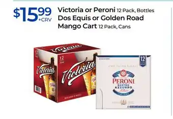 Rite Aid Victoria or Peroni 12 Pack, Bottles Dos Equis or Golden Road Mango Cart 12 Pack, Cans offer