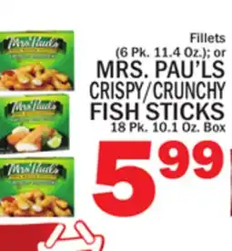 C Town MRS. PAU'LS LS CRISPY/CRUNCHY FISH STICKS 18 Pk. 10.1 Oz. Box offer