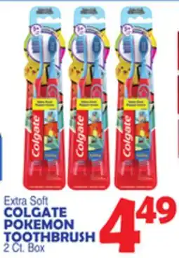 Bravo Supermarkets COLGATE POKEMON TOOTHBRUSH offer