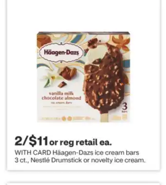 CVS Häagen-Dazs ice cream bars 3 ct., Nestlé Drumstick or novelty ice cream offer