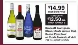 Safeway Brancott Sauvignon Blanc, Monte Antico Red, Rascal Pinot Noir or Risata Moscato d'Asti offer