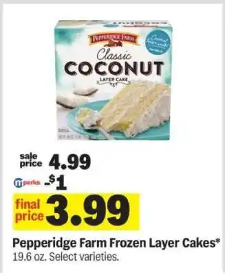 Meijer Pepperidge Farm Frozen Layer Cakes offer