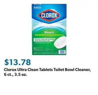 Sam's Club Clorox Ultra Clean Tablets Toilet Bowl Cleaner, 6 ct., 3.5 oz offer