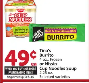 Albertsons Tina's Burrito 4 oz., Frozen or Nissin Cup Noodles Soup 2.25 oz offer