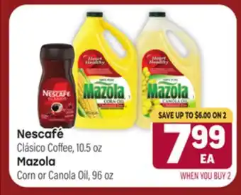 Tony’s Fresh Market Nescafé Clásico Coffee, 10.5 oz., Mazola Corn or Canola Oil, 96 oz offer
