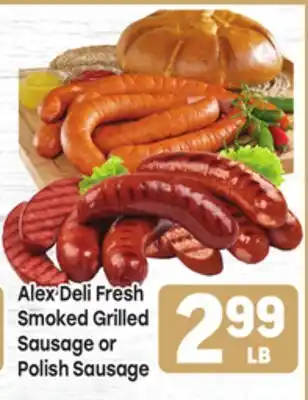 Tony’s Fresh Market Alex Deli Fresh Smoked Grilled Sausage or Polish Sausage offer