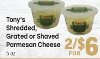 Tony’s Fresh Market Tony's Shredded, Grated or Shaved Parmesan Cheese offer