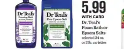 Mariano's Dr. Teal's Foam Bath or Epsom Salts offer