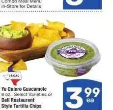 Albertsons Yo Quiero Guacamole 8 oz, Select Varieties or Deli Restaurant Style Tortilla Chips offer