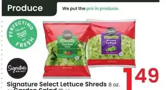 Albertsons Signature Select Lettuce Shreds 8 oz. or Garden Salad 12 oz offer