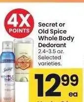 Albertsons Secret or Old Spice Whole Body Deodorant - 2.4-3.5 oz. Selected varieties offer