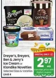 Albertsons Dreyer's, Breyers, Ben & Jerry's Ice Cream or Klondike Novelties - Selected Sizes & Varieties offer