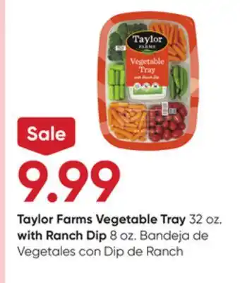 Stater Bros Taylor Farms Vegetable Tray 32 oz. with Ranch Dip 8 oz offer