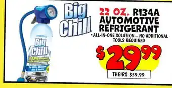 Ollie's Big Chill 22 OZ. R134A AUTOMOTIVE REFRIGERANT offer