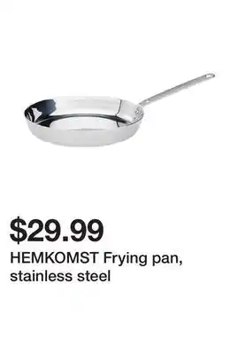 Ikea HEMKOMST Frying pan, stainless steel offer