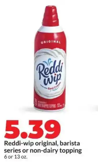 Hy-Vee Reddi-wip original, barista series or non-dairy topping offer