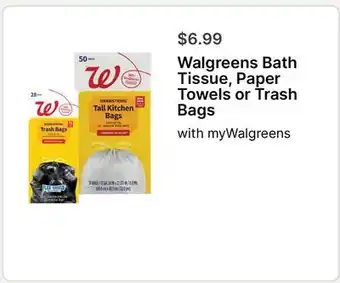 Walgreens Walgreens Bath Tissue, Paper Towels or Trash Bags offer