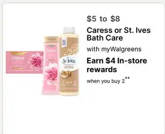 Walgreens Caress or St. Ives Bath Care offer