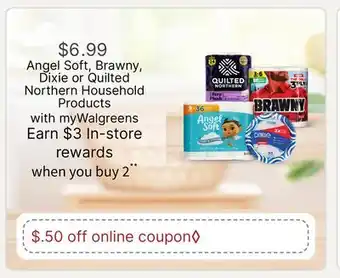 Walgreens Angel Soft, Brawny, Dixie or Quilted Northern Household Products offer