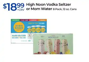 Rite Aid High Noon Vodka Seltzer or Mom Water offer