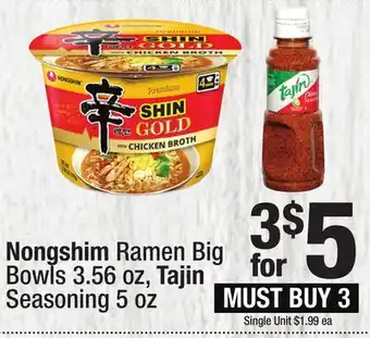 Super King Markets Nongshim Ramen Big Bowls 3.56 oz, Tajin Seasoning 5 oz offer