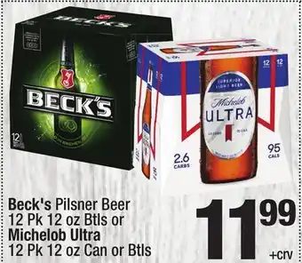 Super King Markets Beck's Pilsner Beer 12 Pk 12 oz Btls or Michelob Ultra 12 Pk 12 oz Can or Btls offer