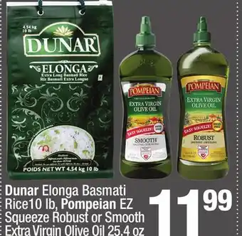Super King Markets Dunar Elonga Basmati Rice 10 lb, Pompeian EZ Squeeze Robust or Smooth Extra Virgin Olive Oil 25.4 oz offer
