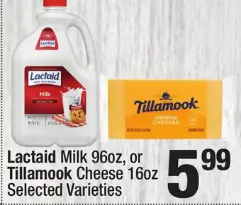 Super King Markets Lactaid Milk 96oz, or Tillamook Cheese 16oz offer
