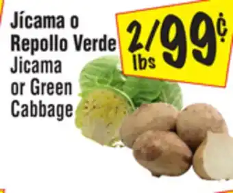 El Super Jicama or Green Cabbage offer