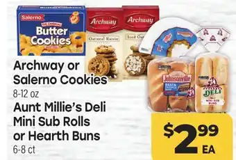 Tony’s Fresh Market Archway or Salerno Cookies 8-12 oz, Aunt Millie's Deli Mini Sub Rolls or Hearth Buns 6-8 ct offer
