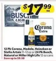 Winn Dixie 12 Pk Corona, Modelo, Heineken or Stella Artois / 24 Pk Busch, Natural or Miller High Life offer