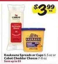 Winn Dixie Kaukauna Spreads or Cups or Cabot Cheddar Cheese offer