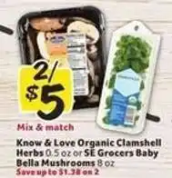 Winn Dixie Know & Love Organic Clamshell Herbs or SE Grocers Baby Bella Mushrooms offer
