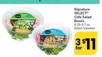 Albertsons Signature SELECT Cafe Salad Bowls - 6.25-6.7 oz. Select Varieties offer