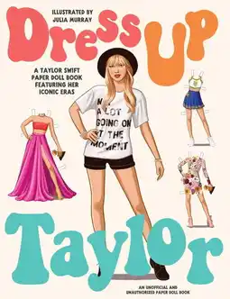 Walmart Dress Up Taylor : A Taylor Swift paper doll book featuring her iconic eras (Paperback) offer