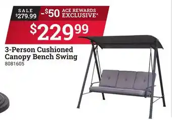 Ace Hardware 3-Person Cushioned Canopy Bench Swing offer