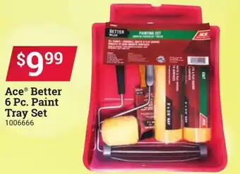 Ace Hardware Ace Better 6 Pc. Paint Tray Set offer