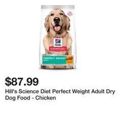 Petsmart Hill's Science Diet Perfect Weight Adult Dry Dog Food - Chicken offer