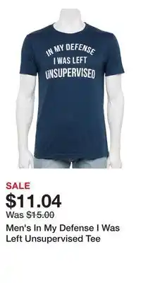 Kohl's Men's In My Defense I Was Left Unsupervised Tee offer