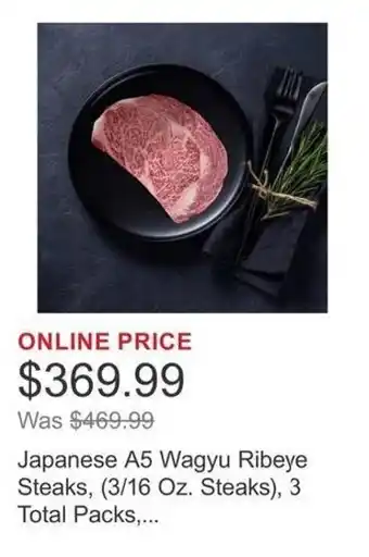 Costco Japanese A5 Wagyu Ribeye Steaks, 3 Total Packs,... offer