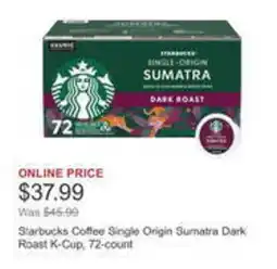 Costco Starbucks coffee single origin sumatra dark roast k-cup, 72-count offer