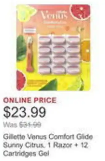 Costco Gillette venus comfort glide sunny citrus, 1 razor + 12 cartridges gel offer