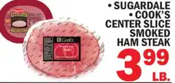 Bravo Supermarkets SUGARDALE COOK'S CENTER SLICE SMOKED HAM STEAK offer