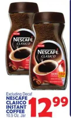 Bravo Supermarkets NESCAFE CLASICO INSTANT COFFEE offer
