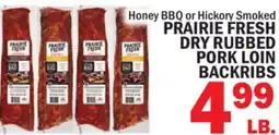 Bravo Supermarkets PRAIRIE FRESH DRY RUBBED PORK LOIN BACKRIBS offer